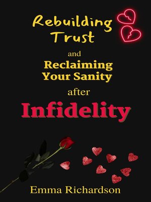 cover image of Rebuilding Trust and Reclaiming Your Sanity after Infidelity